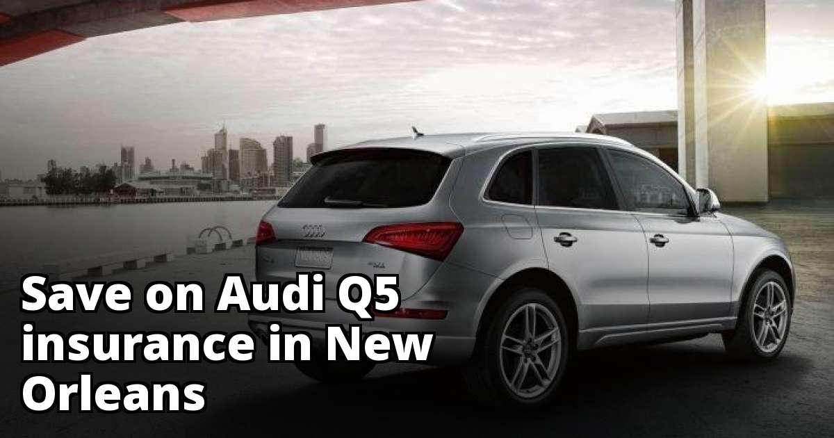 Audi Q5 Insurance Quotes in New Orleans, LA