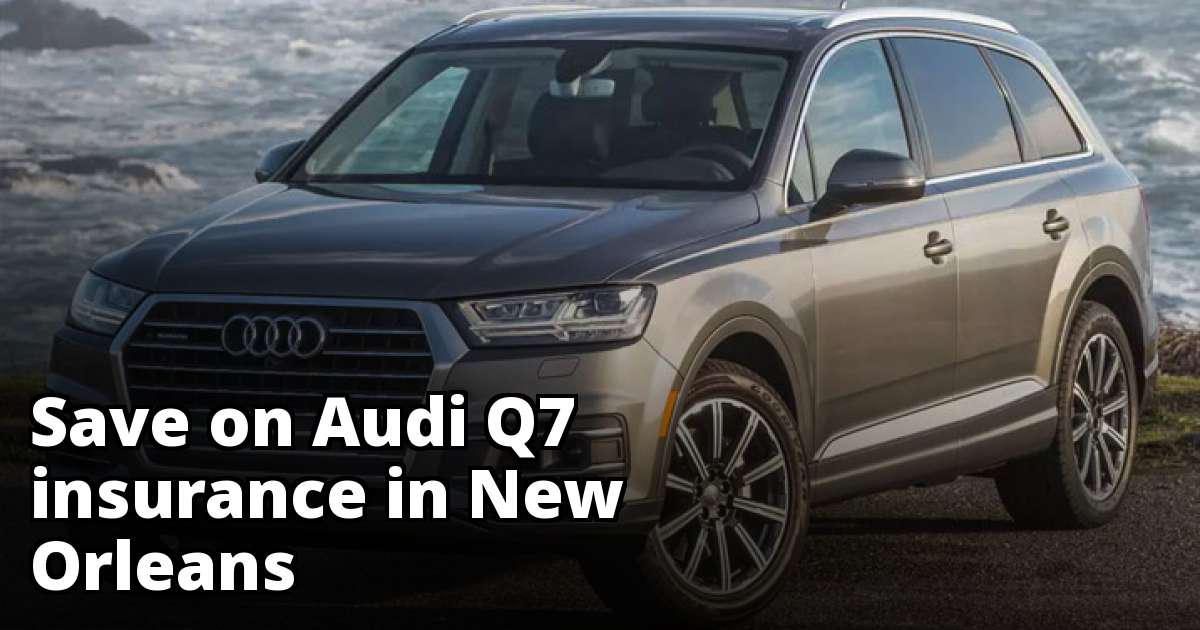 Audi Q7 Insurance Rate Quotes in New Orleans, LA
